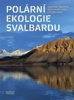 Ekológia, meteorológia, klimatológia Polární ekologie Svalbardu - Josef Elster,Martin Hanáček