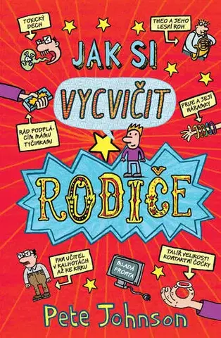 Rozprávky Jak si vycvičit rodiče - Pete Johnson