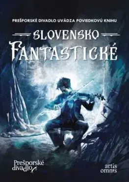 Novely, poviedky, antológie SET Slovensko fantastické - Kolektív autorov