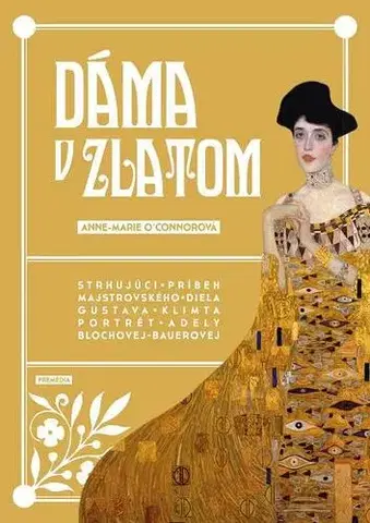 Umenie Dáma v zlatom - Anne-Marie O´Connorová,Igor Otčenáš