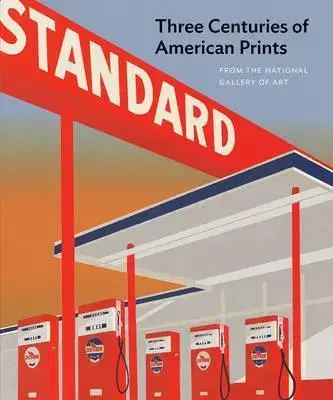 Cudzojazyčná literatúra Three Centuries of American Prints - Amy Johnston,Judith Fagg