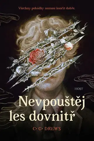 Sci-fi a fantasy Nevpouštěj les dovnitř - G. C. Drews