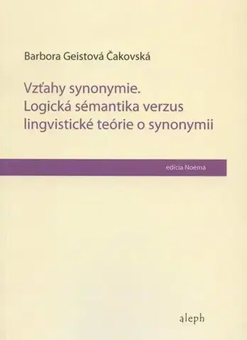 Eseje, úvahy, štúdie Vzťahy synonymie - Barbora Čakovská Geistová
