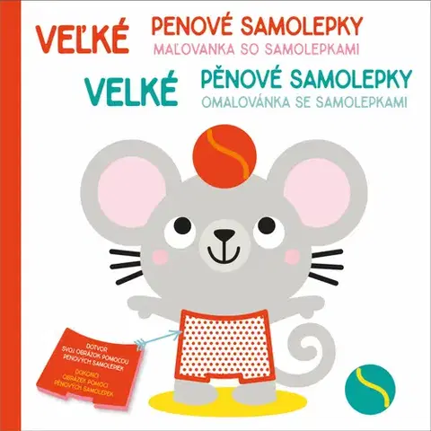 Nalepovačky, vystrihovačky, skladačky Velké pěnové samolepky: Myšák / Veľké penové samolepky: Myška