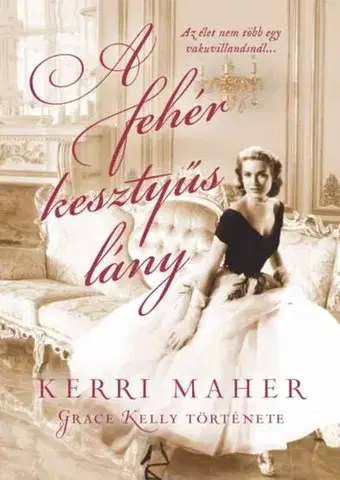 Skutočné príbehy A fehér kesztyűs lány - Kerri Maherová