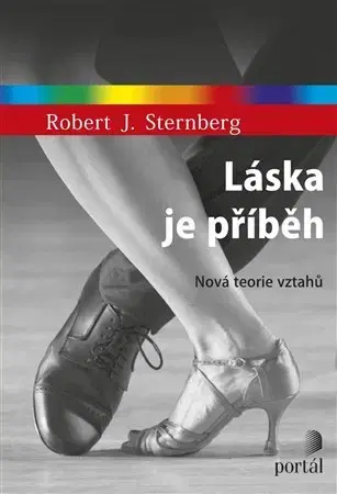Partnerstvo Láska je příběh - Robert J. Sternberg