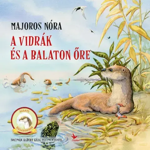 Rozprávky A vidrák és a Balaton őre - Nóra Majoros