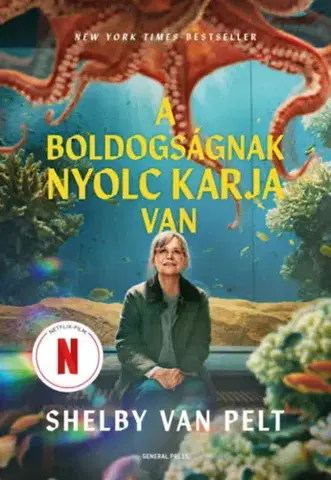 Beletria - ostatné A boldogságnak nyolc karja van - Shelby Van Pelt