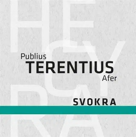 Dráma, divadelné hry, scenáre Svokra - Publius Terentius Afer