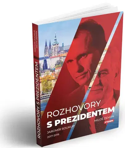 Fejtóny, rozhovory, reportáže Rozhovory s prezidentem - Soukup Jaromír,Miloš Zeman