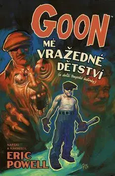Komiksy Goon 2 Mé vražedné dětství - Eric Powell