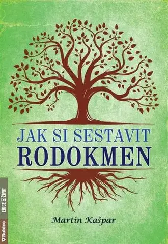Odborná a náučná literatúra - ostatné Jak si sestavit rodokmen - Martin Kašpar