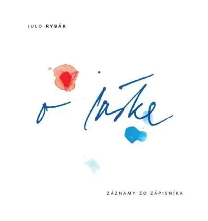 Slovenská poézia O láske - Julo Rybák