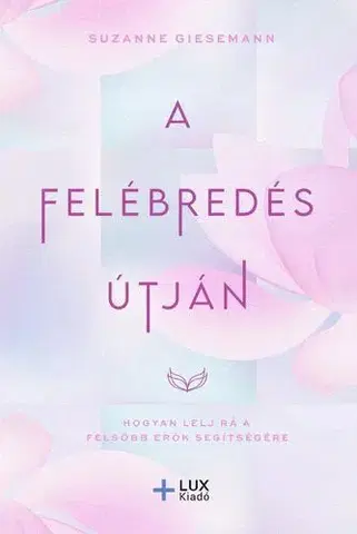 Duchovný rozvoj Felébredés útján - Suzanne Giesemann