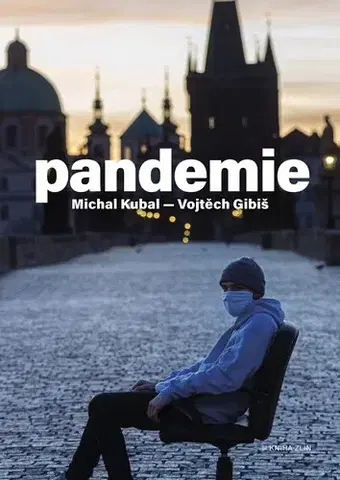 Odborná a náučná literatúra - ostatné Pandemie - Michal Kubal,Vojtěch Gibiš