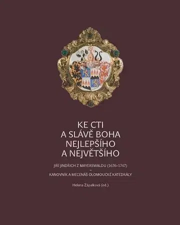 História Ke cti a slávě Boha nejlepšího a největšího - Helena Zápalková