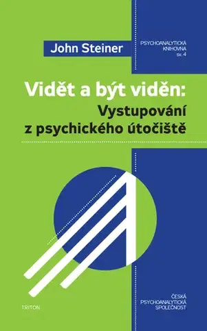 Psychológia, etika Vidět a být viděn - John Steiner