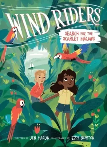 Dobrodružstvo, napätie, western Wind Riders #2: Search for the Scarlet Macaws - Jen Marlin