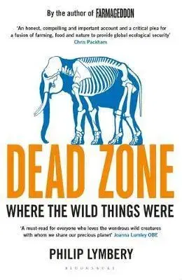 Cudzojazyčná literatúra Dead Zone - Where the Wild Things Were - Philip Lymbery