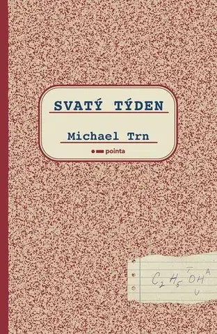 Novely, poviedky, antológie Svatý týden - Michael Trn