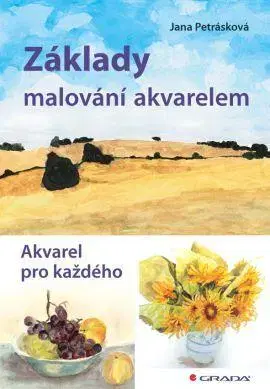 Maliarstvo, grafika Základy malování akvarelem - Jana Petrásková