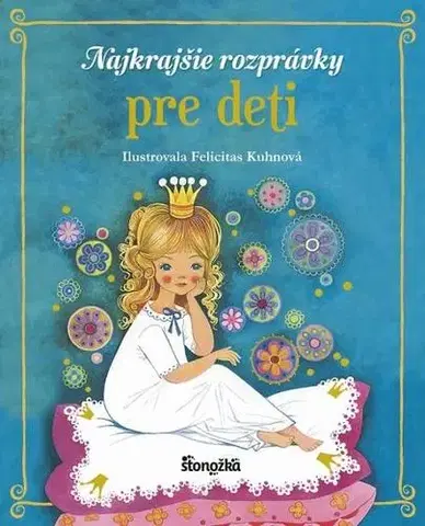 Rozprávky Najkrajšie rozprávky pre deti - Kolektív autorov,Eva Budjačová