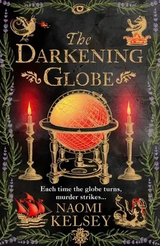 Detektívky, trilery, horory The Darkening Globe - Naomi Kelsey