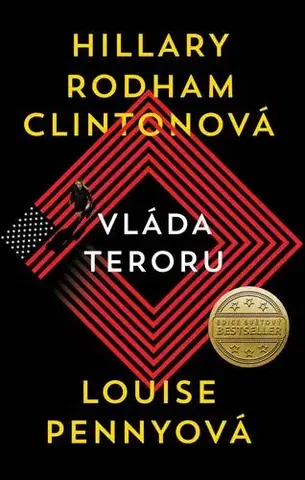Detektívky, trilery, horory Vláda teroru - Hillary Rodham Clinton,Louise Penny,Luboš Trávníček