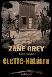 Dobrodružstvo, napätie, western Életre-halálra - Pál Gyulai