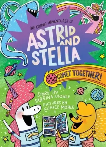 Beletria - ostatné Comet Together! (The Cosmic Adventures of Astrid and Stella Book #4 (A Hello!Lucky Book)) - Hello!Lucky,Sabrina Moyle