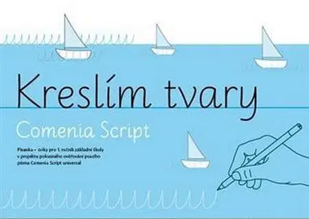 Slovenský jazyk Kreslím tvary. Comenia Script - Radana Lencová