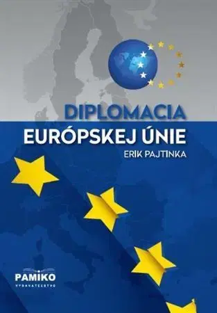 Politológia Diplomacia Európskej únie - Erik Pajtinka