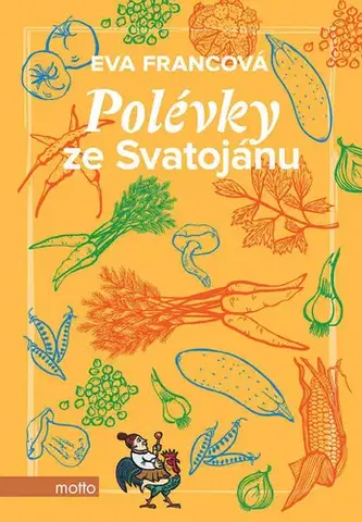 Kuchárky - ostatné Polévky ze Svatojánu - Eva Francová