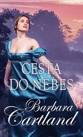 Romantická beletria Cesta do nebes - Barbara Cartland