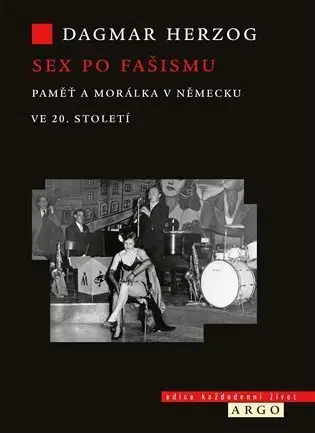 Sociológia, etnológia Sex po fašismu - Dagmar Herzog