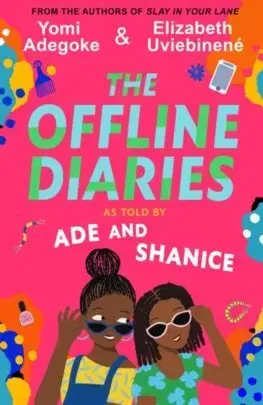 Young adults The Offline Diaries - Yomi Adegoke,Elizabeth Uviebinené,Tequitia Andrews,Ruthine Burton