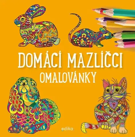 Nalepovačky, vystrihovačky, skladačky Domácí mazlíčci - omalovánky - Julie Bezděková