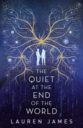 Cudzojazyčná literatúra The Quiet at the End of the World - Lauren Jamesová