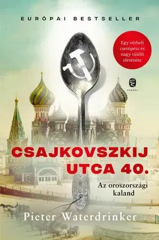 Historické romány Csajkovszkij utca 40. - Pieter Waterdrinker,András Szőnyei
