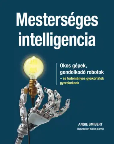Veda a technika Mesterséges intelligencia - Angie Smibert