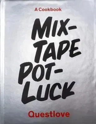 Kuchárky - ostatné Mixtape Potluck Cookbook - Kolektív autorov