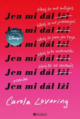Detektívky, trilery, horory Jen mi dál lži - Carola Loveringová