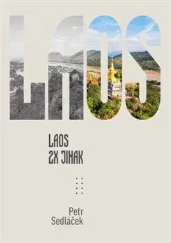 Cestopisy Laos 2x jinak - Petr Sedláček