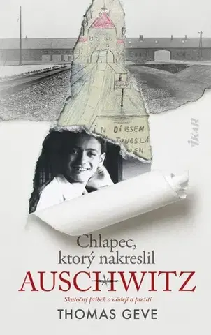 Skutočné príbehy Chlapec, ktorý nakreslil Auschwitz - Thomas Geve,Róbert Hrebíček
