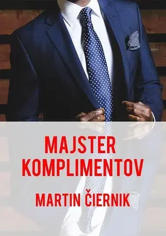 Rozvoj osobnosti Majster komplimentov - Martin Čiernik