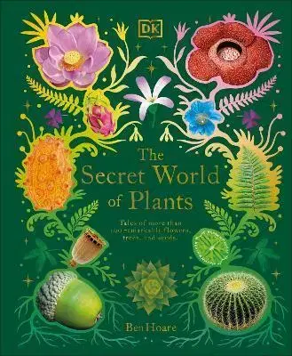 Príroda The Secret World of Plants - Ben Hoare