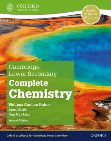 Učebnice, slovníky Cambridge Lower Secondary Complete Chemistry: Student Book (Second Edition) - Philippa Gardom Hulme