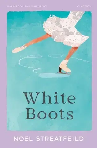 Pre deti a mládež White Boots - Noel Streatfeild
