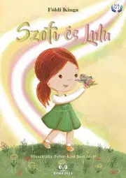 Rozprávky Szofi és Lulu - Kinga Földi