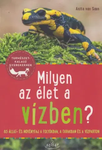 Príroda Milyen az élet a vízben? - Anita van Saan